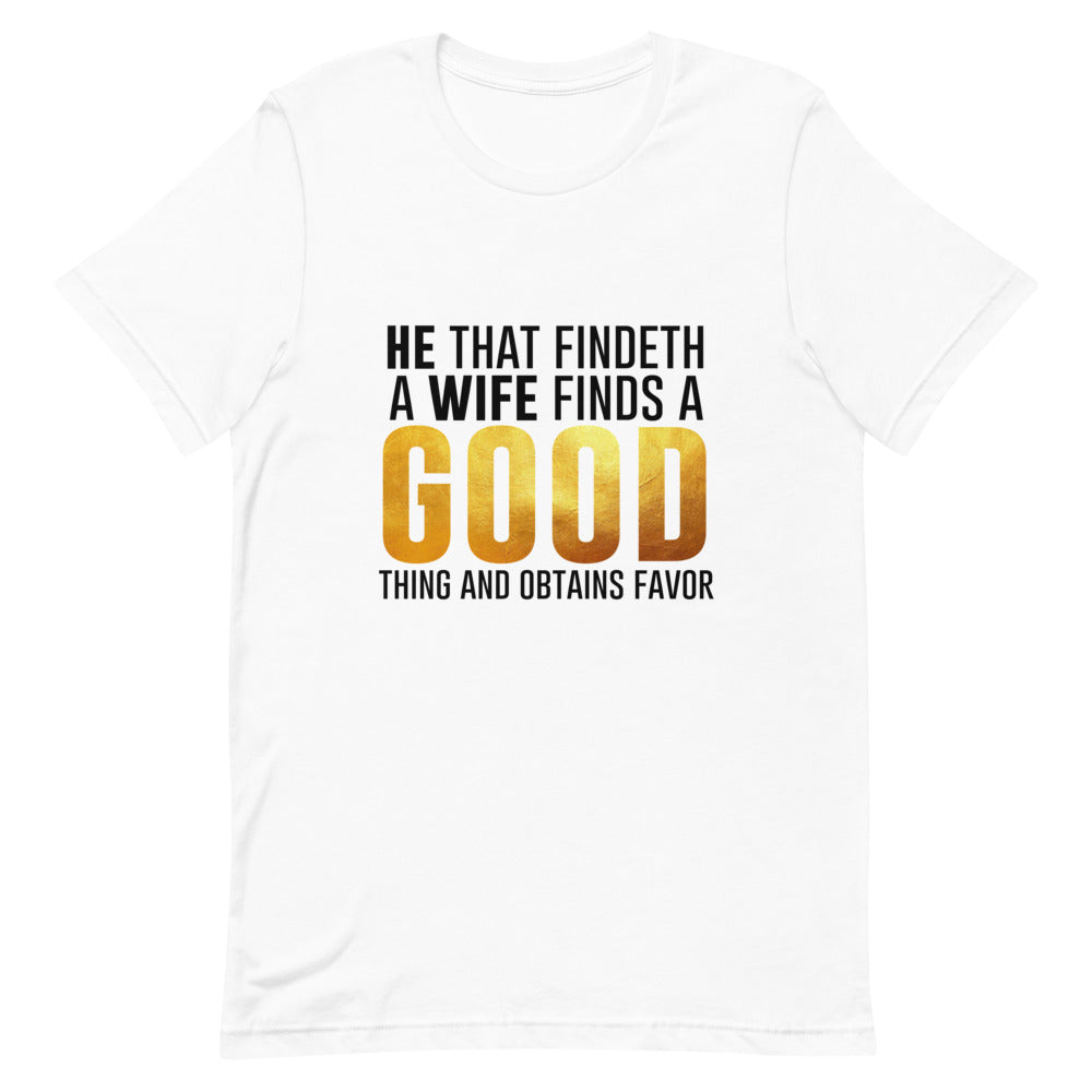 He That Finds A Wife /B T-Shirt